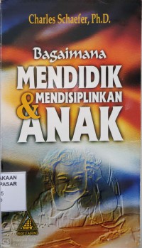 Image of Bagaimana mendidik dan mendisiplinkan anak